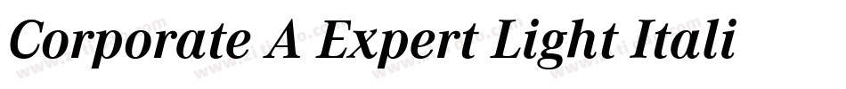 Corporate A Expert Light Italic OsF字体转换